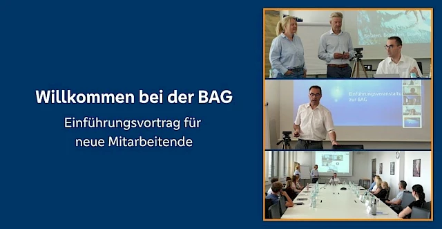 Willkommen in der BAG-Welt – gemeinsam ankommen